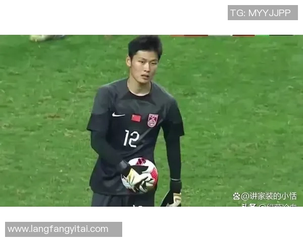 中国主力门将公开表示希望留洋欧洲深造提升技艺